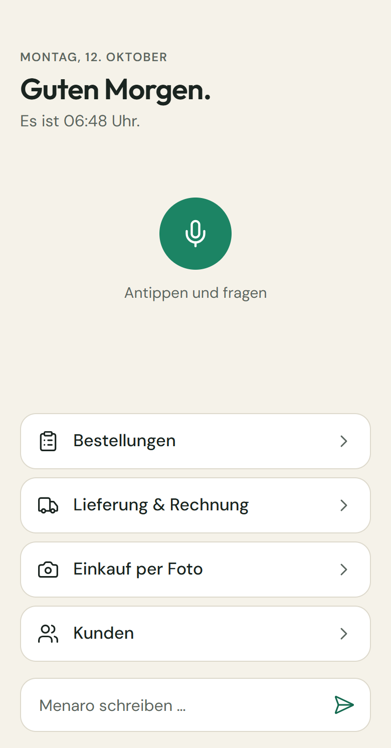 Menaro am Handy: Guten Morgen, ein großer Sprech-Button mit „Antippen und fragen“, darunter Bestellungen, Lieferung und Rechnung, Einkauf per Foto, Kunden.